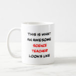 science teacher, awesome coffee mug<br><div class="desc">science teacher</div>