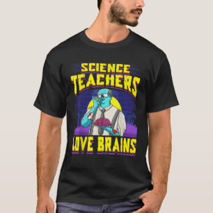 Science Teacher Brains Halloween Zombie  T-Shirt