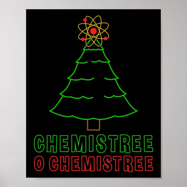 Science Teacher Chemistree O Chemistree Funny Poster (Front)