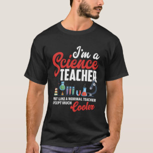 Science Teacher Chemistry Biology Physics T-Shirt
