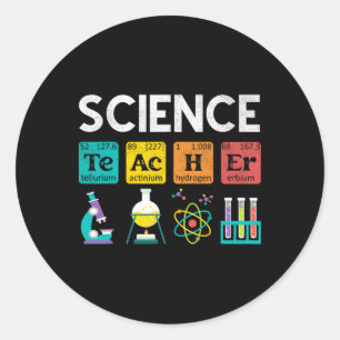 Science Teacher Chemistry Biology Physics Teacher  Classic Round Sticker