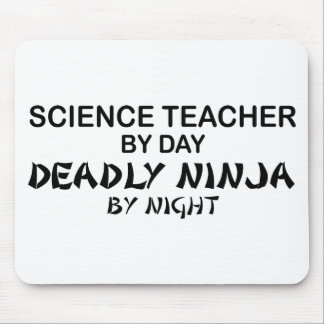 Science Teacher Deadly Ninja Mouse Pad