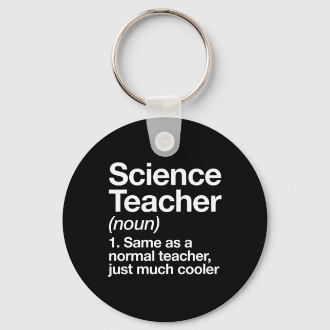 Science Teacher Definition Fun Ck To School First  Keychain (Front)