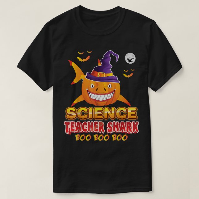 Science Teacher Shark Boo Pumpkin Halloween Witch  T-Shirt (Design Front)