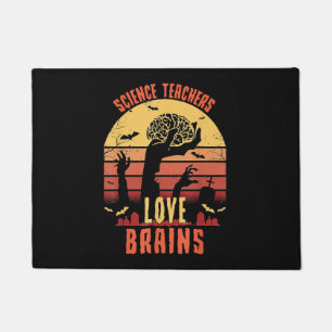 Science Teachers love brains Teacher Halloween Doormat