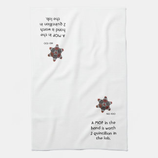 Science Towels -- "A MOF in hand..." Dish Towel