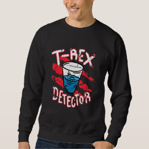 Science - Trex Detector Sweatshirt