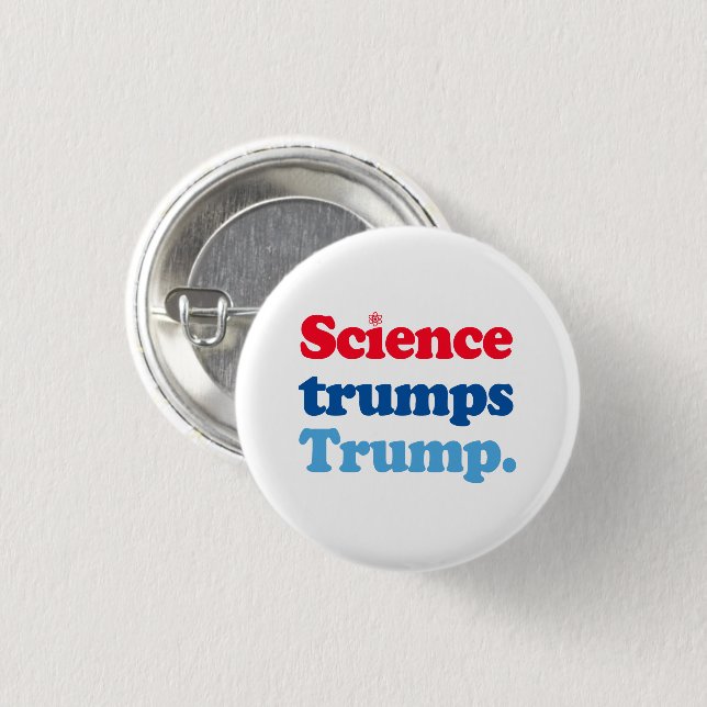 Science trumps Trump 1 Inch Round Button (Front & Back)