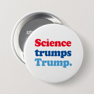 Science trumps Trump 3 Inch Round Button