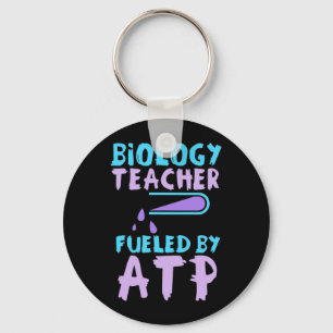 Scientist Gift Biology Teacher Fuelled By ATP Keychain