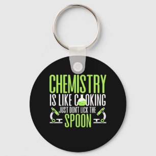 Scientist Gift Chemistry Is Like Cooking Keychain