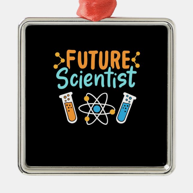 Scientist Gift | Future Scientist Metal Ornament (Front)