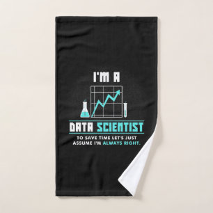 Scientist Gift I Am A Data Scientist Hand Towel