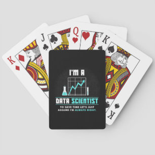 Scientist Gift I Am A Data Scientist Playing Cards