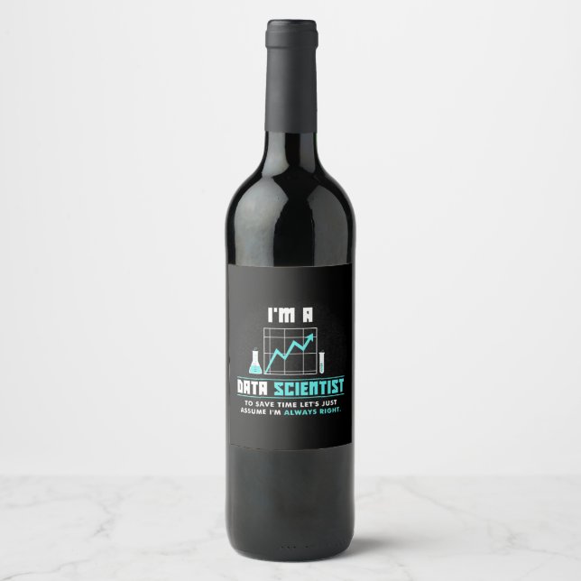 Scientist Gift | I Am A Data Scientist Wine Label (Front)