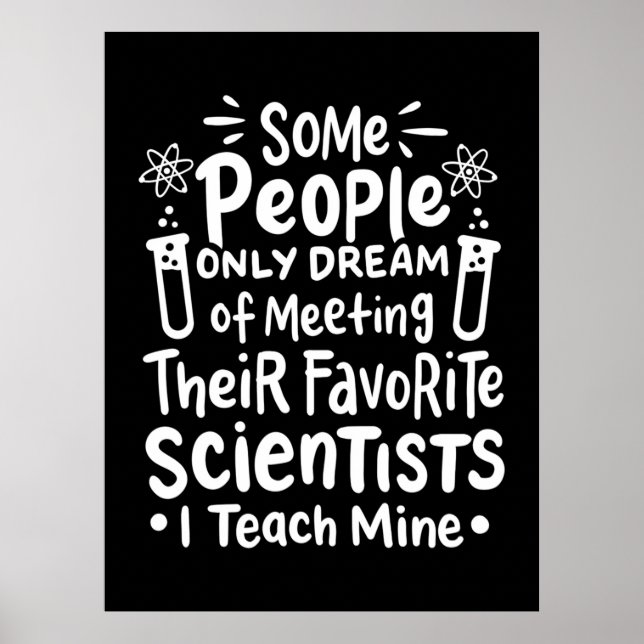 Scientist Gift | I Teach Favourite Scientists Poster (Front)