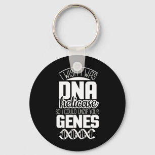 Scientist Gift I Wish I Was DNA Helicase Keychain