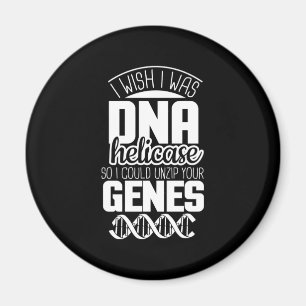 Scientist Gift   I Wish I Was DNA Helicase Magnet