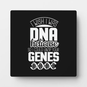 Scientist Gift I Wish I Was DNA Helicase Plaque