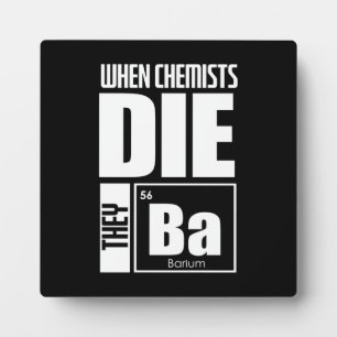 Scientist Gift Lovely Chemistry Plaque