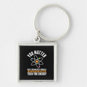 Scientist Gift Physicist Science Matter Keychain