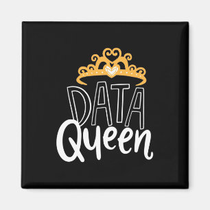 Scientist Gift Proud Data Queen Magnet