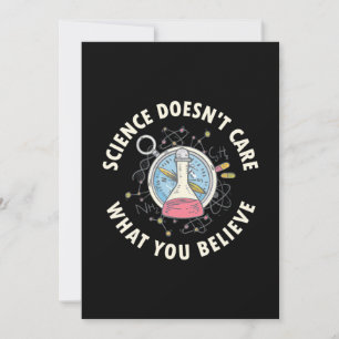 Scientist Gift   Science Does Not Care Save The Date
