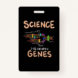 Scientist Gift   Science Is In My Genes Badge
