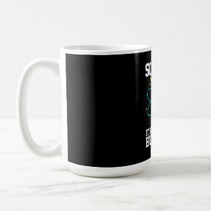 Scientist Gift Science It Is Like Magic Coffee Mug