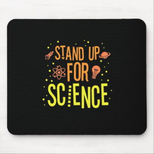 Scientist Gift   Stand Up For Science Mouse Pad