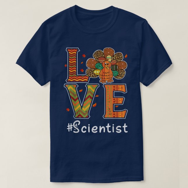 Scientist Love Thanksgiving Leopard Turkey Autumn  T-Shirt (Design Front)