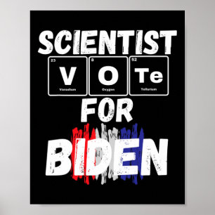 Scientist Vote For Biden  Poster