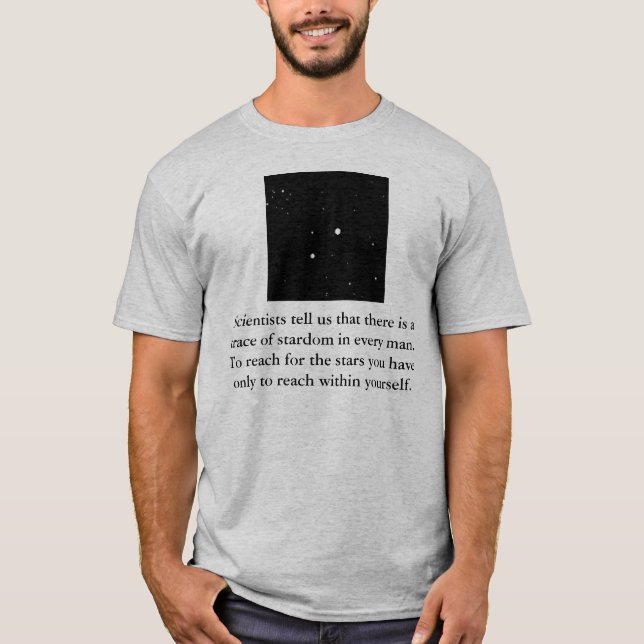 Scientists tell us that there is a... T-Shirt (Front)