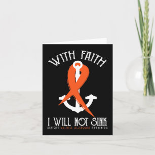 Sclerosis Awareness-with Faith I Will Not Sink Tee Card