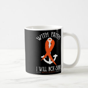 Sclerosis Awareness-with Faith I Will Not Sink Tee Coffee Mug