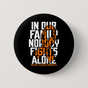 Sclerosis Ms Support Multiple Sclerosis Awareness  2 Inch Round Button