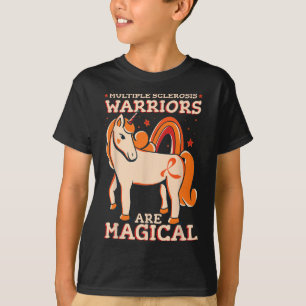 Sclerosis Warriors Are Magical Kids Ms  T-Shirt