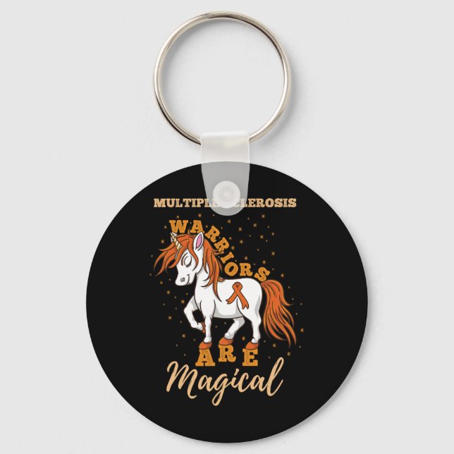 Sclerosis warriors Are Magical Multiple Sclerosis  Keychain (Front)