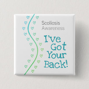 Scoliosis Awareness: I've Got Your Back! Square 2 Inch Square Button