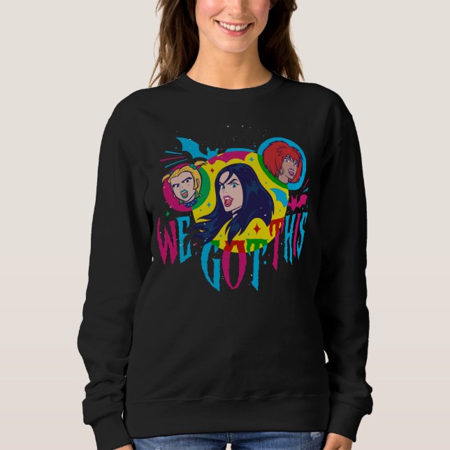 Scooby-Doo | Hex Girls We Got This Sweatshirt (Front)