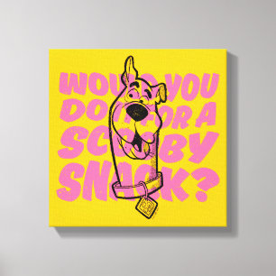 Scooby-Doo  Would You Do It For A Scooby Snack? Canvas Print
