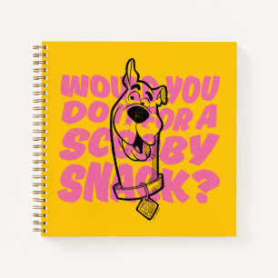 Scooby-Doo  Would You Do It For A Scooby Snack? Notebook