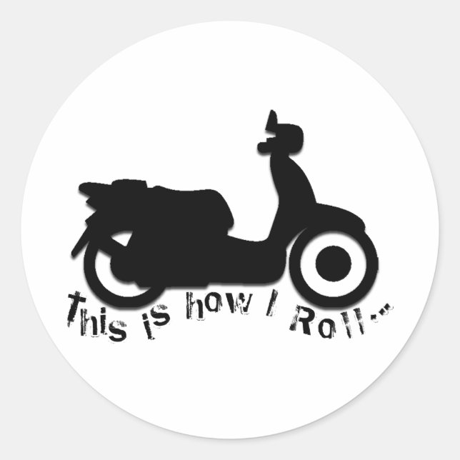 Scooter or E-Bike - This is how I Roll! Classic Round Sticker (Front)