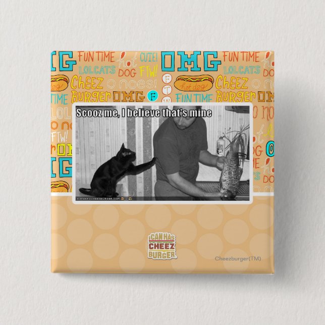 Scooz me, I believe that's mine 2 Inch Square Button (Front)