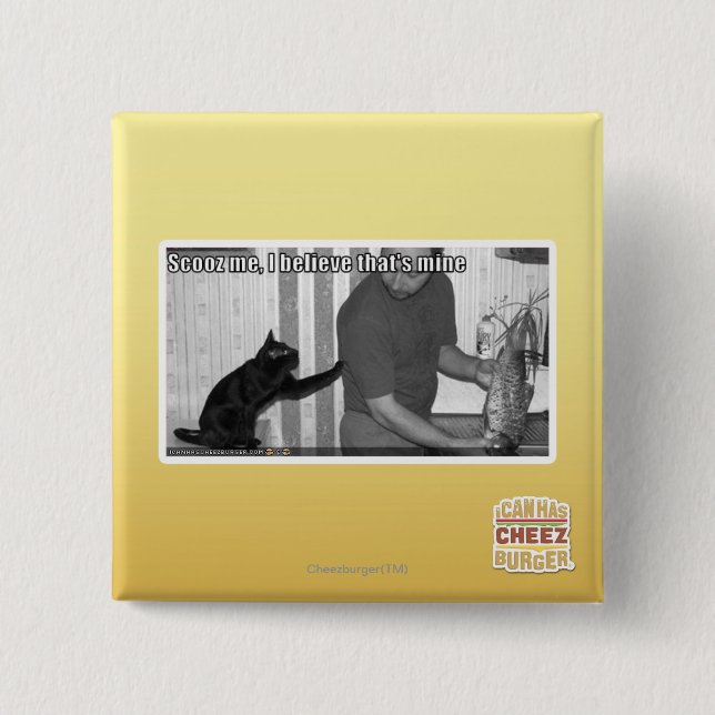 Scooz me, I believe that's mine 2 Inch Square Button (Front)