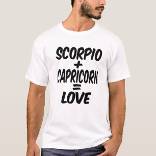 Scorpio And Capricorn = Love, Nov October Birthday T-Shirt