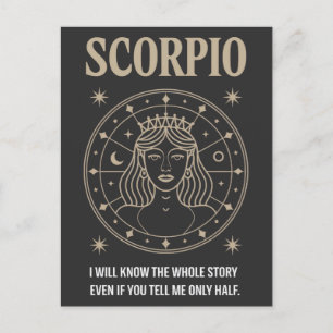 Scorpio Queen: I Know the Whole Story Quote Postcard
