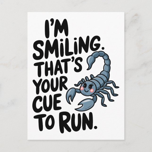 Scorpio Smile: A Warning to Run Postcard (Front)