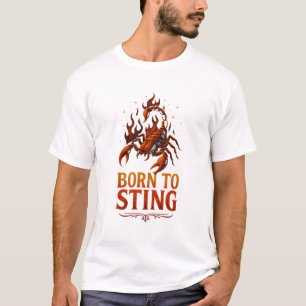 Scorpio Zodiac Shirt – Born to Sting   Fierce Scor