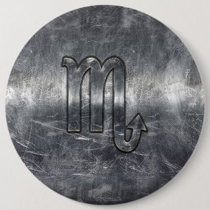 Scorpio Zodiac Symbol in Grunge Metallic Style 6 Inch Round Button